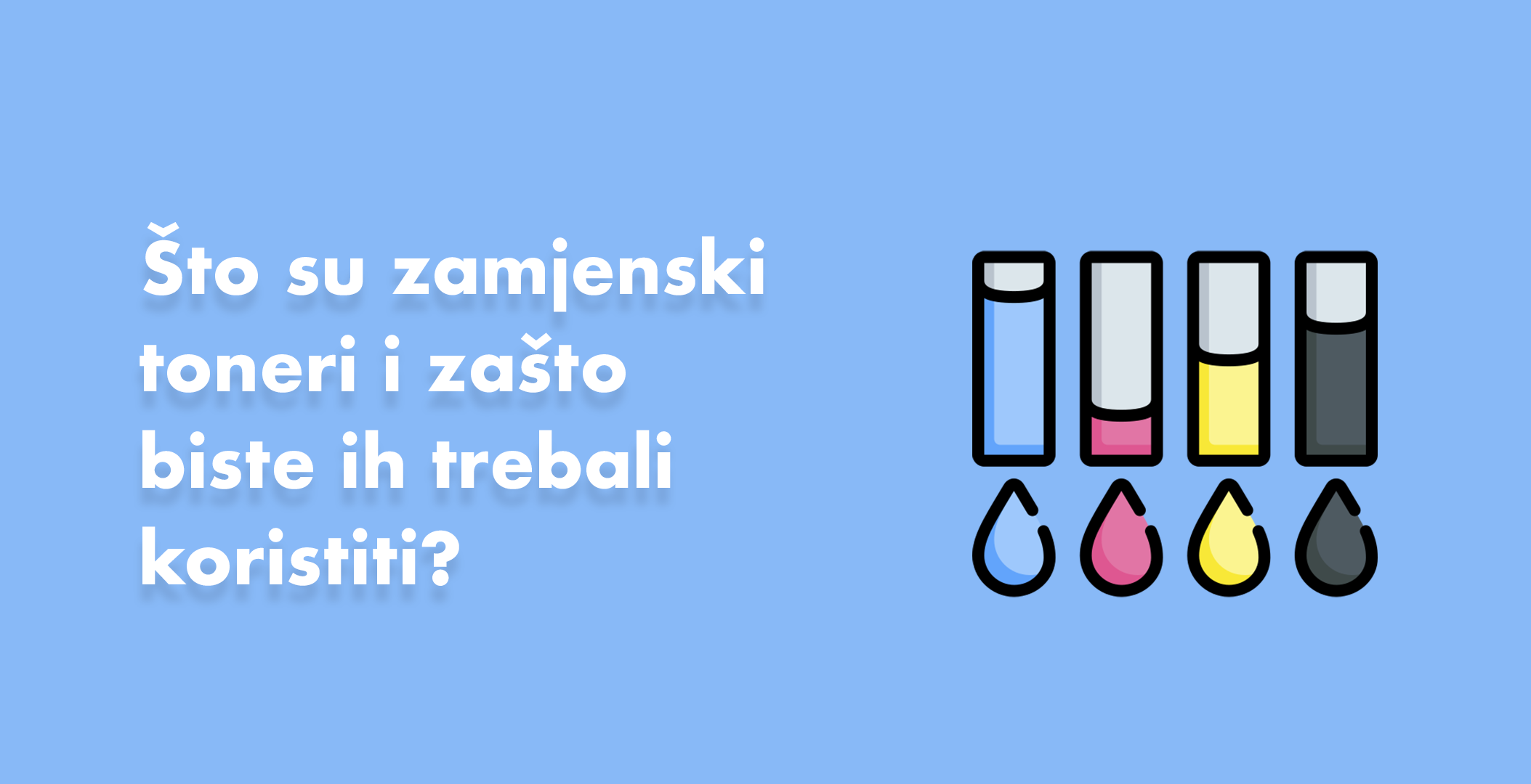 Što su zamjenski toneri i zašto biste ih trebali koristiti?