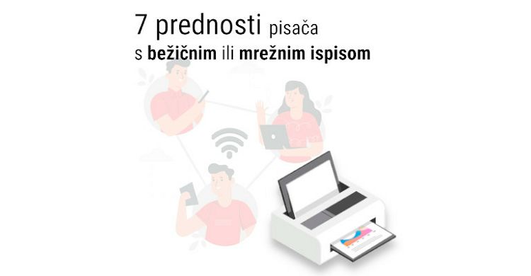 Top 7 prednosti pisača s bežičnim ili mrežnim ispisom